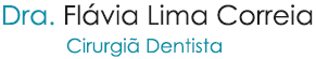 Dra. Flávia Lima Correia Cirurgiã Dentista